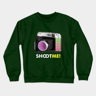 shoot me Crewneck Sweatshirt